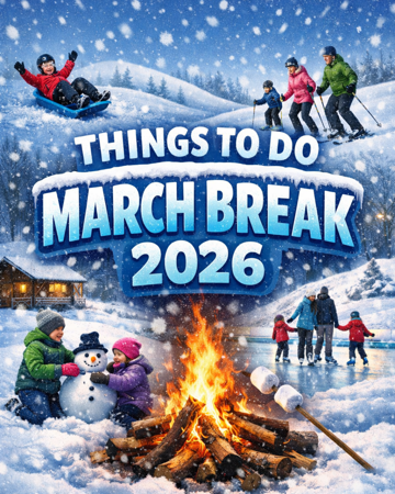 Things To Do - March Break 2026 